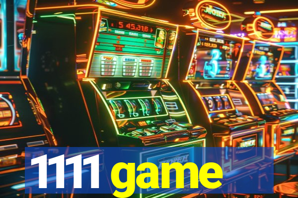 1111 game